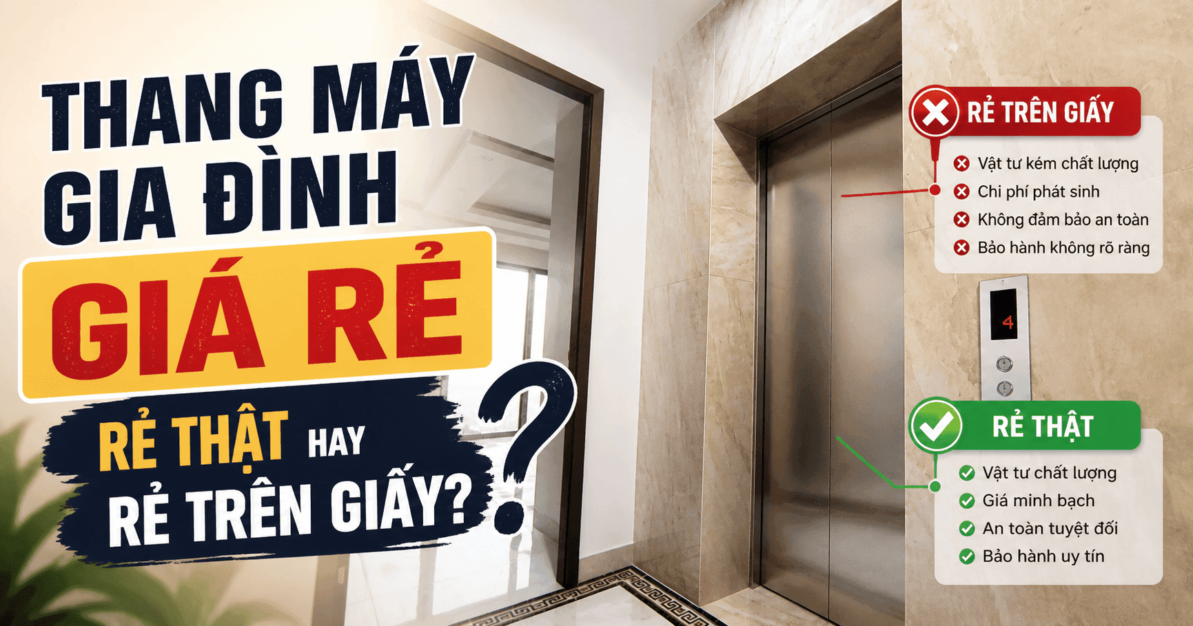 Thang máy gia đình giá rẻ — Rẻ thật hay rẻ trên giấy?