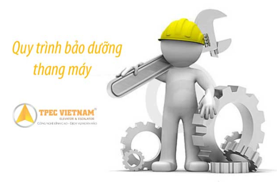 Quy trình bảo trì bảo dưỡng thang máy