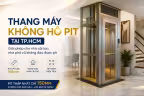 Thang máy không hố pit tại thành phố HCM